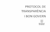PROTOCOL DE TRANSPARÈNCIA I BON GOVERN · 2018. 6. 25. · L’aprovació de la Llei espanyola 19/2013, de 9 de desembre de transparència, accés a la informació pública i bon