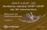 ANT-UHF 20 - Electrónica Steren México · ANT-UHF 20 Gracias por la compra de este producto Steren. Este manual contiene todas las funciones de operación y solución de problemas