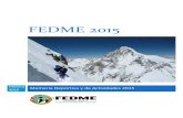FEDME 2015 - Federación Española de Deportes de Montaña y Escalada · 2016. 6. 27. · escalada en España, ... Anglada, en Montserrat, en Pirineos, en los Mallos de Riglos, Montsec