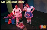 Las Zapatillas Rojas 2015 dossier nuevo - Ptclam teatro · 2020. 1. 24. · Un hermoso cuento en el que una niña, que sueña con bailar, vive muchas aventuras junto a la pequeña