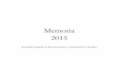 Memoria 2015 - SEDIC...Memoria 2015 7 1.3. Plan de actuación Identificada la necesidad de dar continuidad a la planificación global de actividades a corto y medio plazo, la Junta