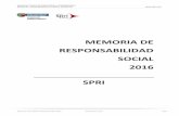 MEMORIA DE RESPONSABILIDAD SOCIAL 2016 SPRI · 2017. 12. 13. · Memoria de Gobierno Responsable 2016 4/63 2. Presentación SPRI es la Agencia de Desarrollo Empresarial del Gobierno