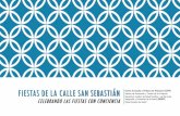 FIESTAS DE LA CALLE SAN SEBASTIÁN - Inicio...•Fiestas de la Calle San Sebastián (16-20 de enero) –CAVV participó en las Fiestas con el objetivo de difundir medidas de seguridad