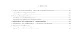 8. ANEXOS 1. Planes de actividades de los programas por …tesis.uson.mx/digital/tesis/docs/23064/Anexo.pdf · 2013. 5. 28. · ANEXO 1: PLANES DE ACTIVIDADES DE LOS PROGRAMAS POR