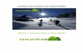 Curso de esquí de montaña en el Valle de Benasque. Nivel 1 ......Curso de esquí de montaña en el Valle de Benasque. Nivel I (Iniciación). 3 días-2020 Página 4 de 8 CICMA: 2608