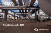 TransCanada, Julio 2018 - gob.mx...Gasoducto Manzanillo - Guadalajara Gasoductos Tamazunchale –Tula- Villa de Reyes Gasoducto Sur de Tejas –Tamazunchale –Tuxpan-Tula GRACIAS