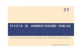 REVISTA DE ADMINISTRACIÓN PÚBLICA · Revista a la administración pública mexicana. En efecto: integrado por los trabajos de algunos de los miembros más distinguidos del Instituto,