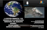 LA GESTIÓN AMBIENTAL Y DE RIESGOS EN LA ......PLANIFICACION TERRITORIAL DEL MUNICIPIO MANEIRO 1. PLAN DE ORDENACION TERRITORIAL DE MANEIRO (2010) 2. CATASTRO DIGITAL DE MANEIRO (2011)