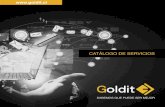 CATÁLOGO DE SERVICIOS - GolditCATÁLOGO DE SERVICIOS Identiﬁque y formalice su catálogo de servicios. Realizamos la deﬁnición e implementación de sus servicios basados en una