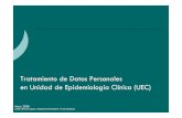 Tratamiento de Datos Personales en Unidad de Epidemiología …eprints.rclis.org/3857/1/proteccion_datos_uec_exit.pdf · 2012. 12. 14. · Evaluación de protocolos CEIC Julián Añover