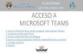 ACCESO A MICROSOFT TEAMS · 5. Descargar Software de Microsoft Teams 4 5. INSTALACIÓN DE MICROSOFT TEAMS DESCARGAR MICROSOFT TEAMS PARA WINDOWS (PC/LAPTOP 64bits) DESCARGAR MICROSOFT