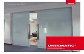 Bi-parting barn doors - Klein · Unikmatic® está diseñado para dividir ambientes a través de dos paneles de vidrio correderos enfrentados con apertura sincrónica permitiendo