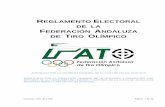 REGLAMENTO ELECTORAL DE LA FEDERACIÓN ANDALUZA DE TIRO … · Tiro Olímpico deba celebrar nuevas elecciones. 4. La convocatoria del proceso electoral de la Federación Andaluza