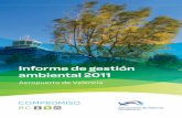 Aeropuerto de Valencia - Aena Gestion Ambiental 2011.pdf · Plan de acción 2011 -----41. 3 Volver a índice El Aeropuerto de Valencia publica su cuarto Informe de Gestión Ambiental,