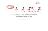 Manual de mantención Tiny Cabin - Tecno Fast Home...1.2. PROGRAMA DE GARANTÍA. Responsabilidades indicadas en la Ley General de Urbanismo y Construcciones (L.G.U.C.) Todas las Tiny
