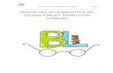 GUIA DE USO DE LA BIBLIOTECA DEL COLEGIO PÚBLICO RAFAEL …s494508478.web-inicial.es/.../GUIA++de+biblioteca.pdf · guia de uso de la biblioteca del colegio pÚblico rafael vidal