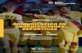 Certificado en Comunicación en Organizaciones Deportivas · 2020. 7. 3. · Marketing y branding deportivo Deportes, marketing digital y redes sociales Patrocinio y ventas Creación