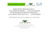MEMORIADEL CURSODE COCINA PARAPERSONAS ...afinanavarra.es/pdf/memorias/2012/memoria_curso_cocina...MEMORIADEL CURSODE COCINA PARAPERSONAS CONFM/SFC/ SSQM AFINA (Enero-Marzo 2012) C