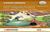 REROEl presente manual técnico “Producción y uso de abonos orgánicos: biol, compost y humus” tiene la finalidad de brindar orientaciones técnicas a los yachachiq y usuarios
