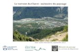 Le torrent du Claret : mémoire du paysagemaurienne.tv/.../2015/octobre/presentation_commune.pdf · Bassin de réception. Le paysage torrentiel. Terrier de Saint- Julien, reconnaissances