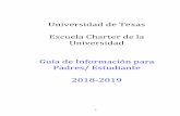 Universidad de Texas Escuela Charter de la Universidad Guía de … · 2018. 9. 5. · estudiante, las calificaciones del estudiante, y los resultados de la evaluación Estatal del