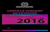 CARTILLA JURADOS DE VOTACION PLEBISCITO 2016 2 DE …registraduria.gov.co/IMG/pdf/Cartilla_jurados... · PLEBISCITO 2016 CARTILLA JURADOS DE VOTACION 2 DE OCTUBRE 40000001. 2 TABLA
