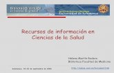 Universidad de Salamancasabus.usal.es/site med/descargas/Recursos_helena.pdf · Biblioteca - CRAI • Gestionar la transformación de la información y la documentación en conocimiento.