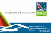 Programa de Actividades...Entre Tierra y Mar - Salida de La Route des Princes / Valencia – 5 al 9 de junio 2013 • Un programa de actividades dirigidas a todos los públicos. •