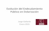 Evolución del Endeudamiento Público en Dolarización...Indicadores de Endeudamiento Externo • Durante la crisis de la deuda en la década de los ochenta del Siglo pasado, el Banco