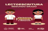 LECTOESCRITURA · 2020. 8. 20. · Lectoescritura Segundo Grado, es un texto editado por la Secretaría de Educación de Veracruz. Toda correspondencia dirigirla a la Subsecretaría