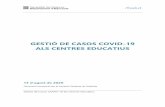 GESTIÓ DE CASOS COVID-19 ALS CENTRES EDUCATIUS...2020/08/13  · Gestió de Casos COVID-19 als Centres Educatius 3 Aquest document ha d’aplicar-se en el marc del conjunt de mesures