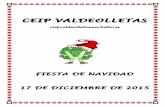 fIESGTA NAVIDAD 15 copiaceipvaldeolletasmarbella.es/data/documents/fIESGTA... · AMPA DE VALDEOLLETAS !!!!! !!!!! Navidad 2015! La próxima semana celebraremos la Fiesta de Navidad