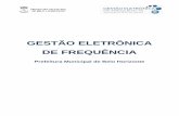 GESTÃO ELETRÔNICA DE FREQUÊNCIA - Belo Horizonte...Manual do Stou IfPonto - Perfil Gestor INTRODUÇÃO Com a implantação da Gestão Eletrônica de Frequência, a Prefeitura de