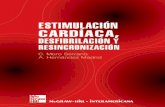 Estimulacion cardiaca, desfibrilacion y resincronizaciondipsa.com/ClanDunant/Textos/TUM - Estimulacion cardiaca, desfibrilacion.pdf(J. Leal del Ojo González, R. Pavón Jiménez, D.