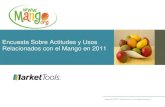 Encuesta Sobre Actitudes y Usos Relacionados con el Mango ... … · En 2007 la National Mango Board realizó una encuesta telefónica sobre actitudes y usos relacionados con el Mango.