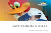 Memoria de actividades 2017 - Fundación PortAventura · 2018. 9. 13. · 2. Acceso . al ocio Nos hemos propuesto dar un paso más allá del acceso al ocio, ser más ambiciosos: ¡Queremos