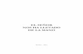 EL SEÑOR NOS HA LLEVADO DE LA MANOandinasscc.com/sistema/noticias/album/fotos/superiores.pdf · como pareja, ante nuestra familia de sangre y de la Congregación. – C. y C. España.