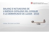 Roda de premsa Balanç 2015 Lleida v1aplicacio.consum.gencat.cat/doc/doc_89382253_1.pdf · Microsoft PowerPoint - Roda de premsa Balanç 2015_Lleida v1 Author: 37378564e Created Date:
