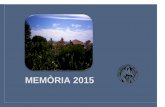 MEMÒRIA 2015 - Inici · Memòria 2015 Residència Assistida i Servei d’Atenció Diürn Casal Benèfic Premianenc Pàgina 6 de 77 La Visió de ser una entitat de referència en