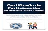 Certificado de Participación · Este Certificado de Participación se otorga en reconocimiento a tu dedicado esfuerzo por reducir el malgasto de energía en tu escuela, por enseñarles