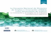  · Este documento es una compilación de los trabajos de investigación presentados en el Seminario de Discusión: Resultados de la Encuesta Nacional de Dinámica de Empleo e Innovac