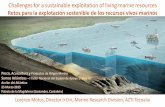 Retos para la explotación sostenible de los recursos vivos marinos · 2019. 8. 24. · Lorenzo Motos, Director I+D+i, Marine Research Division, AZTI Tecnalia Challenges for a sustainable