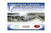 Industria Láctea en Argentina 2006 - Rel - UITA · 8 Exportaciones egún información oficial proporcionada por el SENASA, las exportaciones lácteas argentinas en 2006 alcanzaron