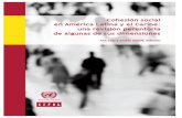 Cohesión social en América Latina y el Caribe: una ... · social en jaque.....101 1. Argentina, de la crisis a la cohesión social Eduardo Amadeo ... cohesión social, y los sistemas