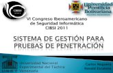 VI Congreso Iberoamericano de Seguridad Informática CIBSI 2011. Software d… · de Seguridad Informática CIBSI 2011 Universidad Nacional ... Riesgos Evaluaciones de Seguridad Integridad
