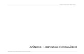 APÉNDICE 1. REPORTAJE FOTOGRÁFICO · Página 1 ESTUDIO INFORMATIVO DEL NUEVO COMPLEJO FERROVIARIO DE LA ESTACIÓN DE MADRID-CHAMARTÍN Se incluyen en el presente apéndice una serie