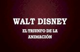 WALT DISNEY - WordPress.com€¦ · Disney. Sus primeras grandes películas son conocidas por todos. MUERTE Tras ser diagnosticado de cáncer de pulmón, Walt Disney muere el 15 de