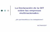 La Declaración de la OIT sobre las empresas multinacionaleswhite.lim.ilo.org/spanish/260ameri/oitreg/activid/... · Introducción La Declaración reafirma el papel de las NIT en