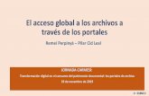 El acceso global a los archivos a través de los portales · Análisis de los portales de archivos españoles En 2018 publicamos en la REDC del CSIC un estudio sobre los portales