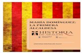 MARÍA DOMÍNGUEZ: LA PRIMERA ALCALDESA. María Domíngue… · 3 3 -MARÍA DOMÍNGUEZ: LA PRIMERA ALCALDESA DE ESPAÑA EN DEMOCRACIA- El 29 de julio de 1932 en Gallur salió elegida